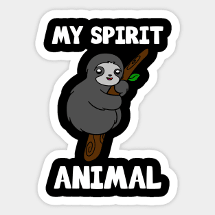 Cute Sloth My Spirit Animal Sticker